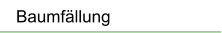 Baumf�llung